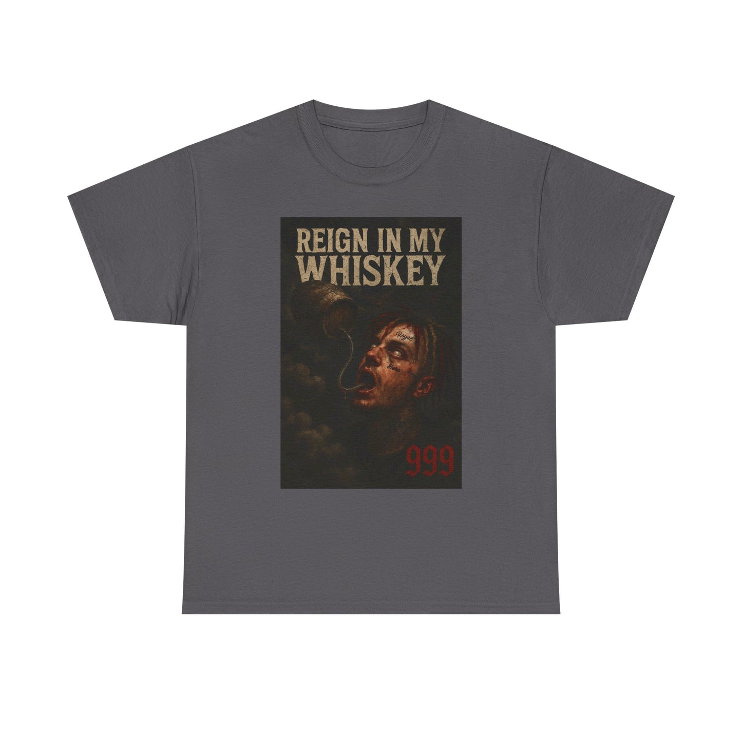 Reign In My Whiskey Atrophy Unisex T Shirt